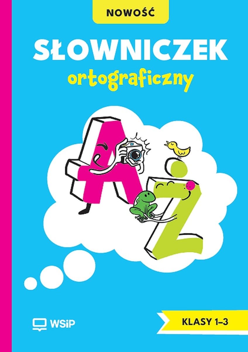 Słowniczek Ortograficzny klasa 1-3 Słowniczek szkoła podstawowa