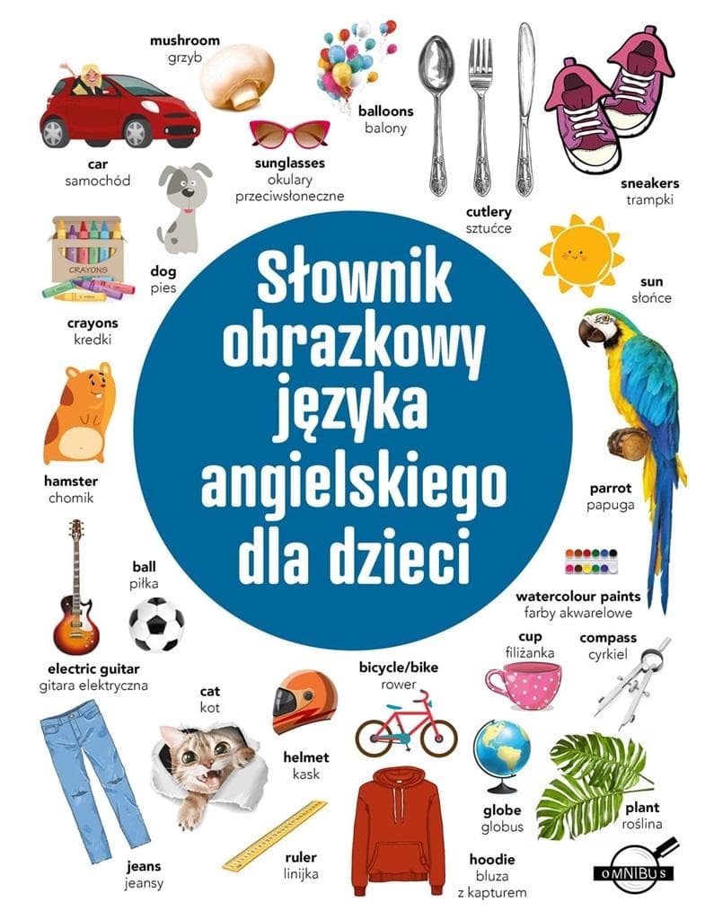 Słownik języka angielskiego. Ilustrowany słownik dla dzieci
