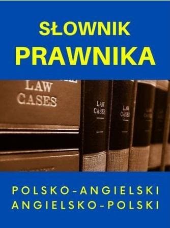 Słownik prawniczy polsko-angielski angielsko-polski Jacek Gordon