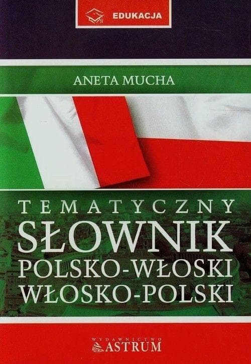 Słownik tematyczny polsko-włoski włosko-polski + CD