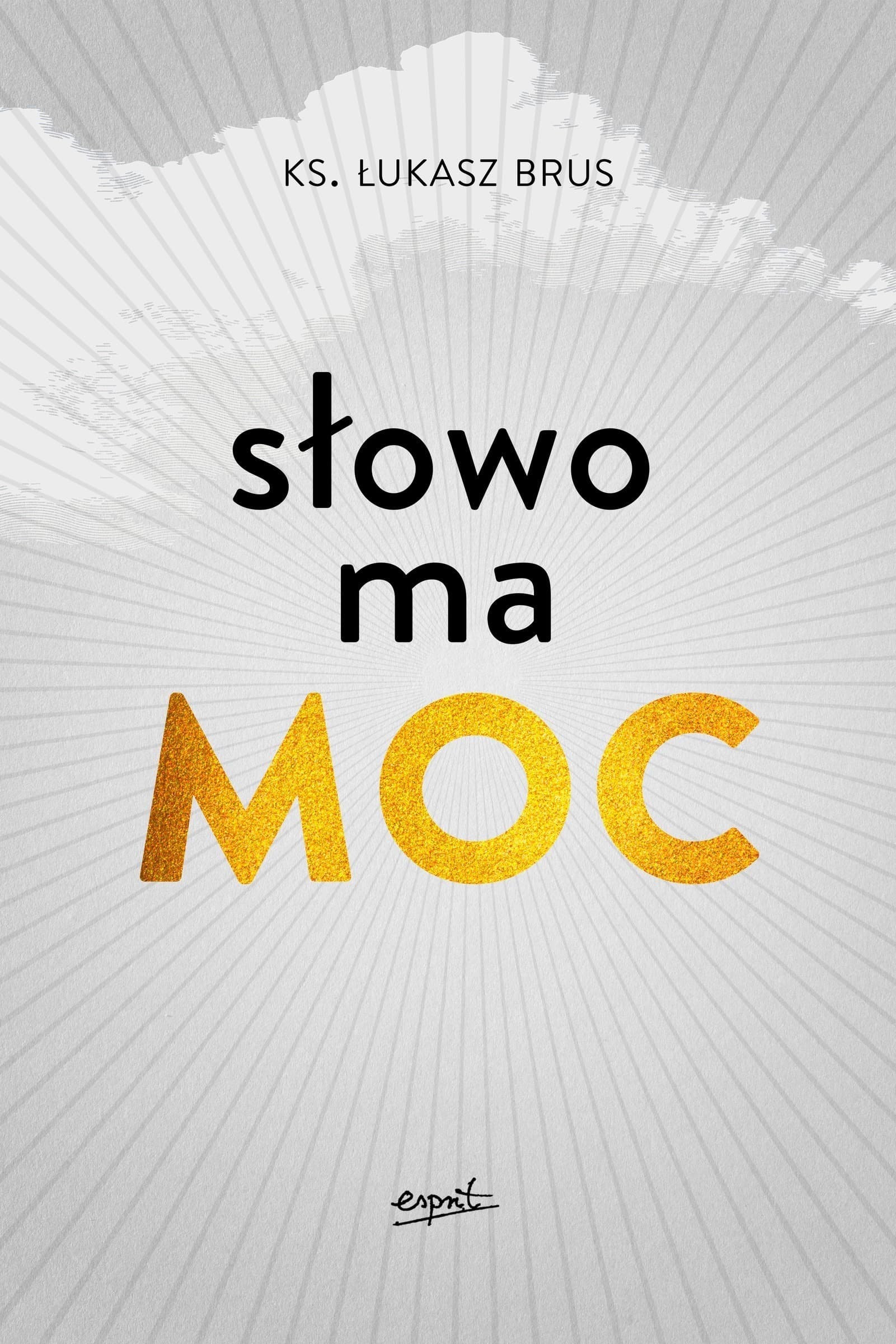 Słowo ma moc wyd.