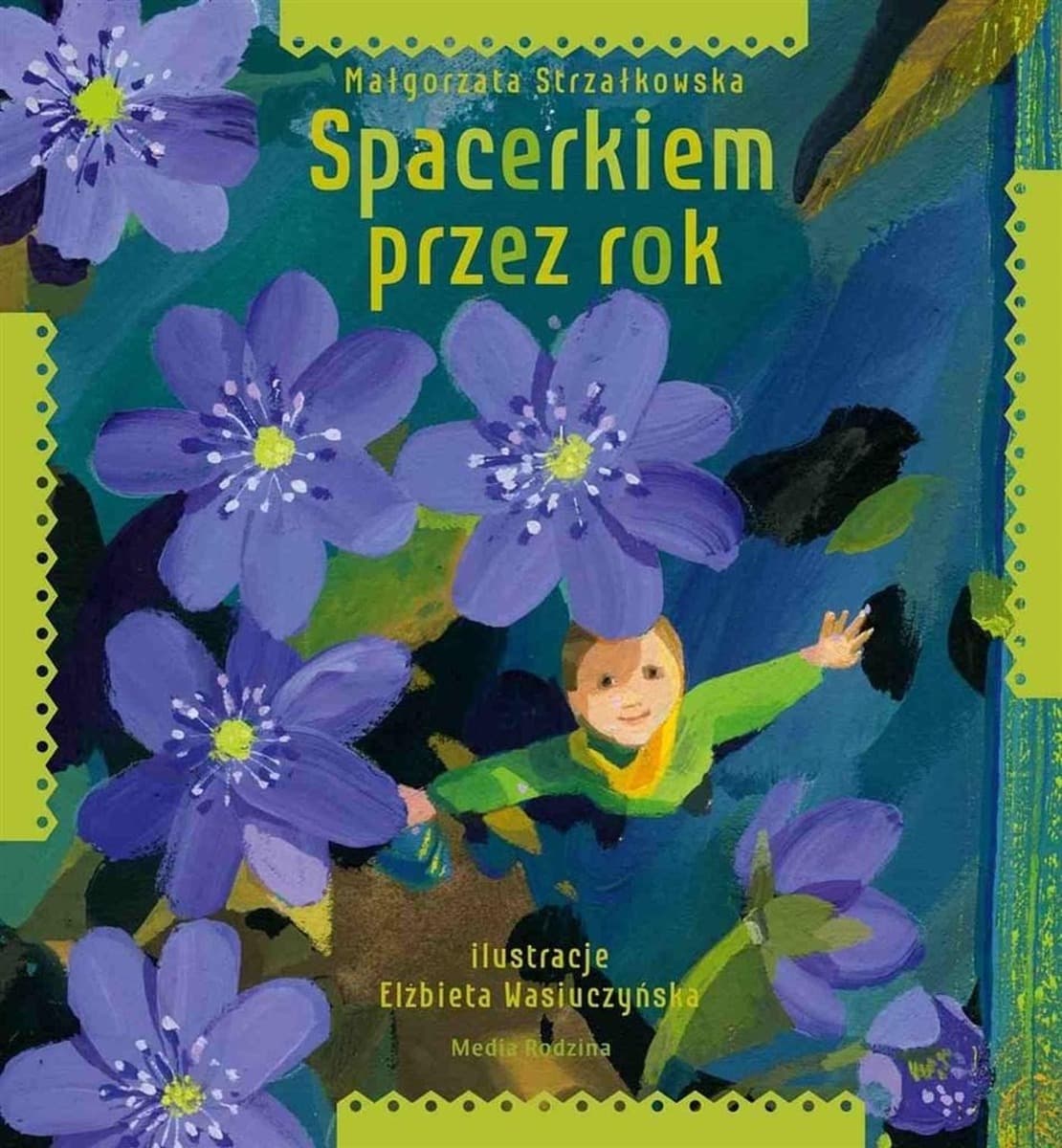 Spacerkiem przez rok - książka dla dzieci Małgorzata Strzałkowska