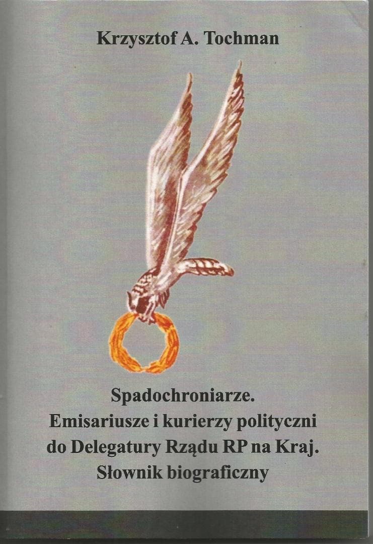 Spadochroniarze. Emisariusze i kurierzy. - Krzysztof A.Tochman