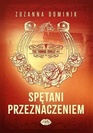 Spętani przeznaczeniem. The Thomas Family. Tom 1 - Zuzanna Dominik