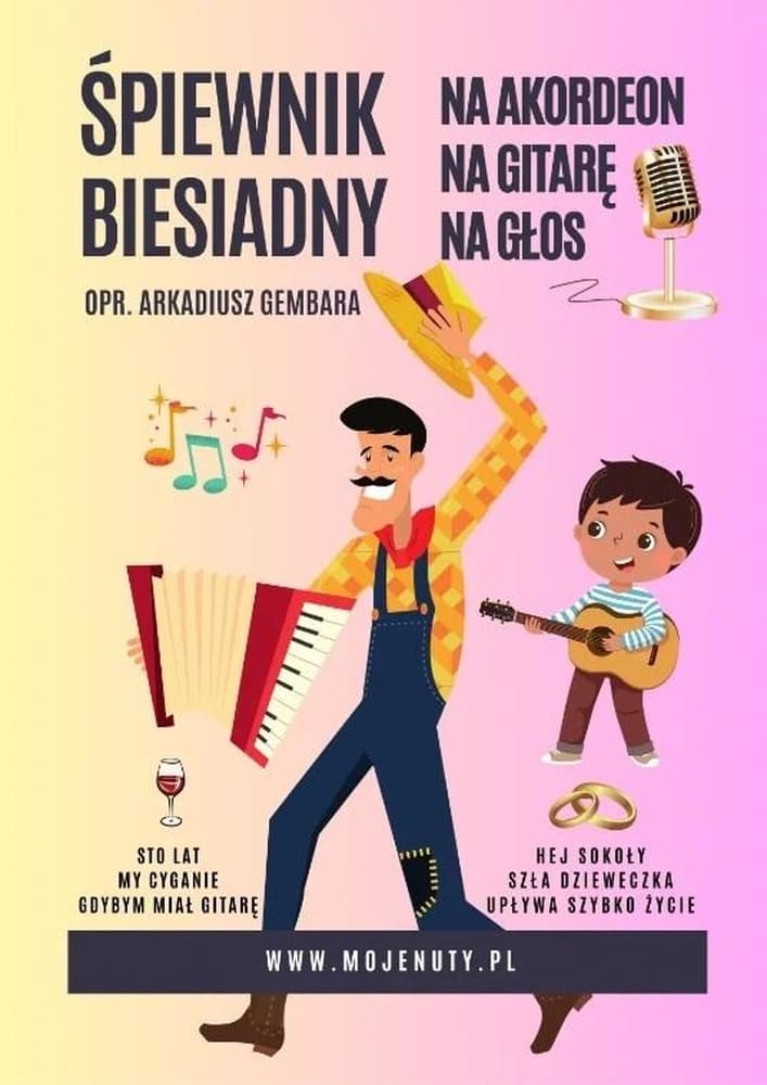 Śpiewnik biesiadny na akordeon gitarę i głos Arkadiusza Gembary