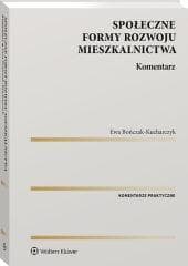 Społeczne formy rozwoju mieszkalnictwa - Komentarz
