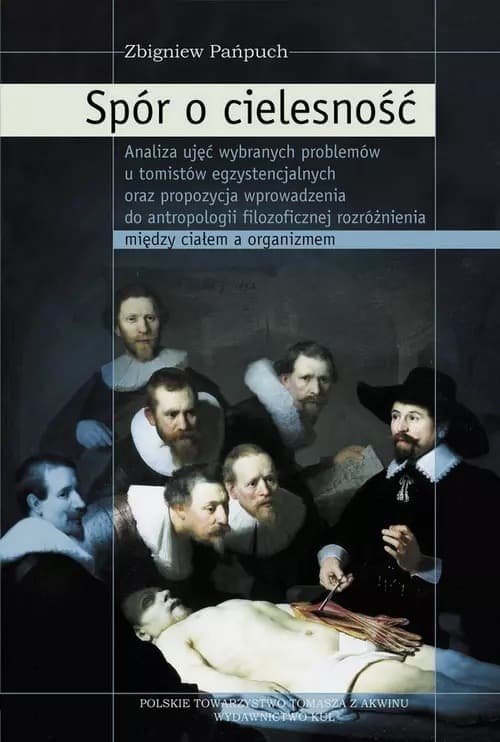 Spór o cielesność - Zbigniew Pańpuch - filozofia realistyczna