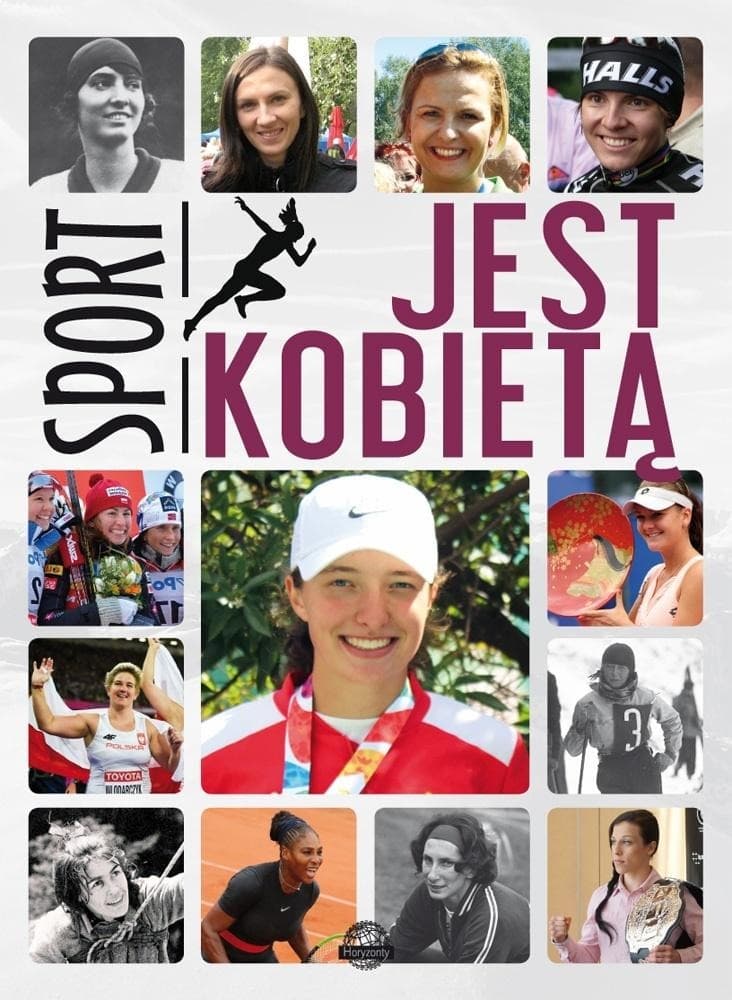 Sport jest kobietą - Wojciech Zieliński - historia kobiecego sportu