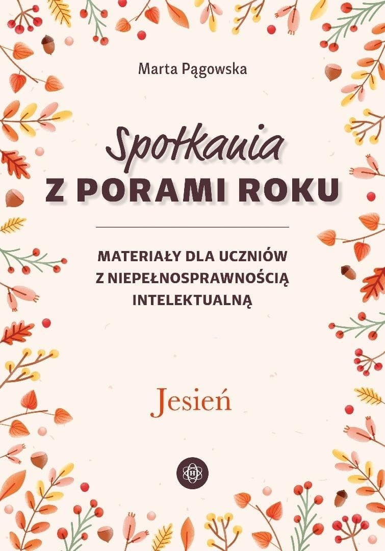 Spotkania z porami roku Jesień - Materiały dla uczniów z niepełnosprawnością