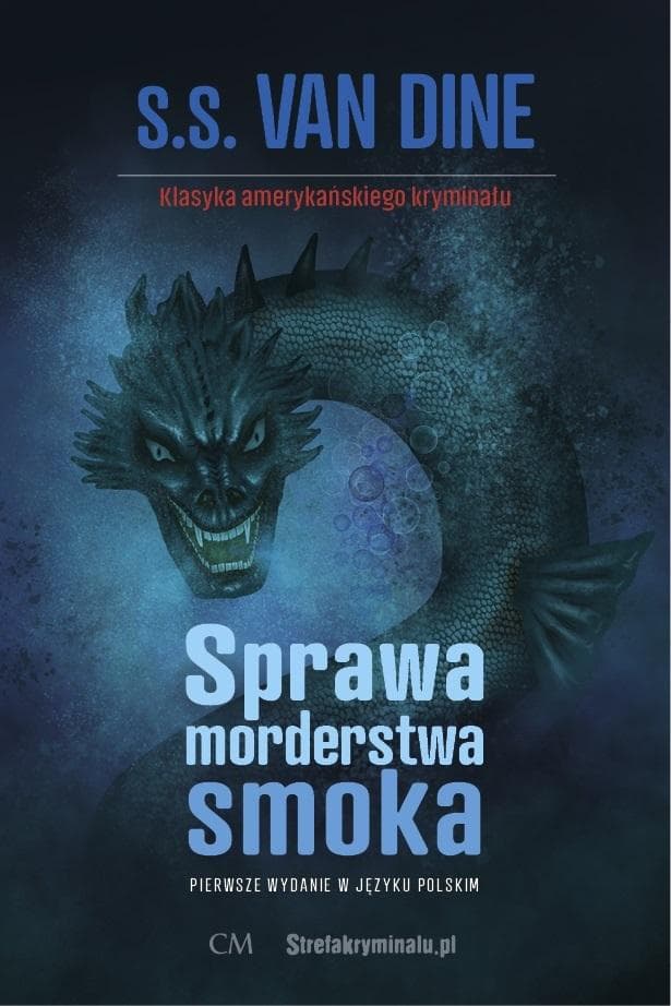 Sprawa morderstwa smoka - S. S. van Dine, wydanie 2024