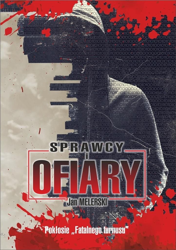Jan Melerski - Sprawcy i ofiary Pokłosie Fatalnego Turnusu powieść broszurowa