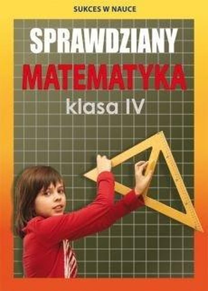 Sprawdziany z matematyki dla klasy 4 Agnieszki Figat-Jeziorskiej