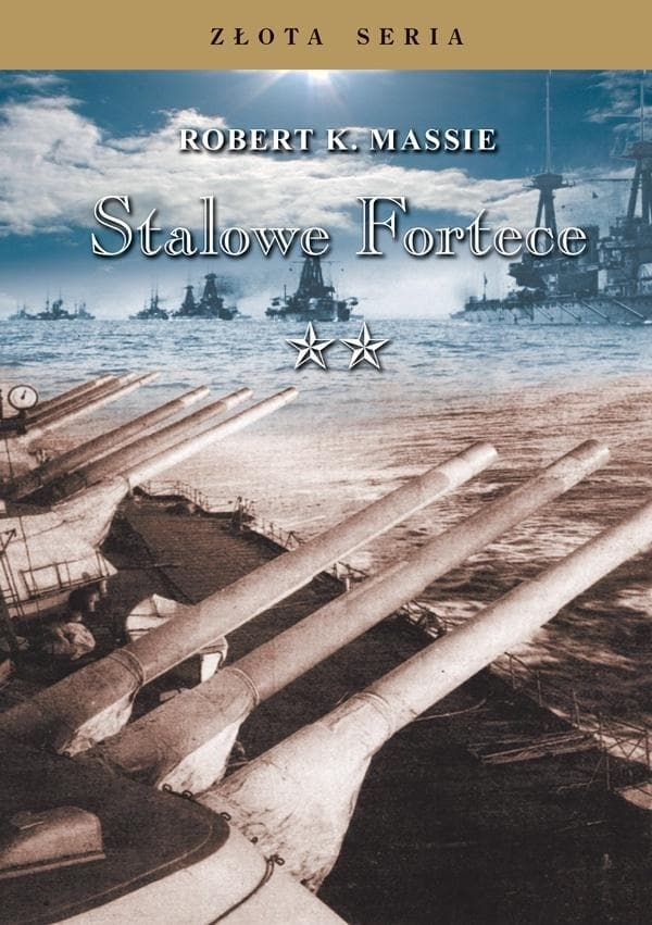 Stalowe Fortece Tom 2 wydanie 3 - Robert K. Massie
