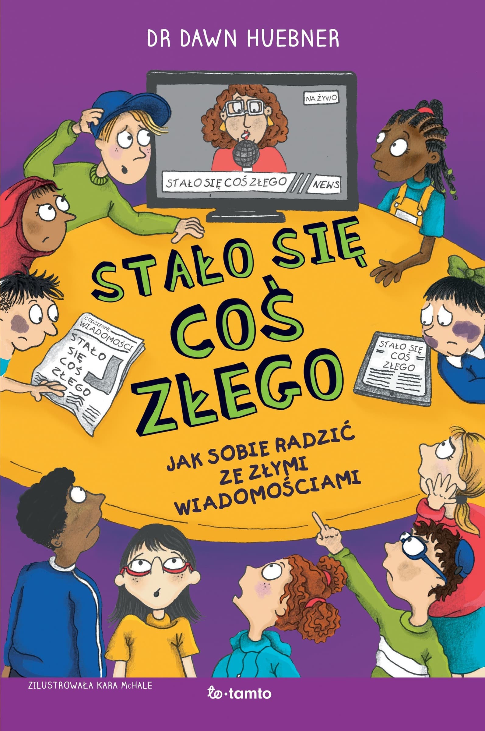 Stało się coś złego. Jak sobie radzić ze złymi wiadomościami - Książka