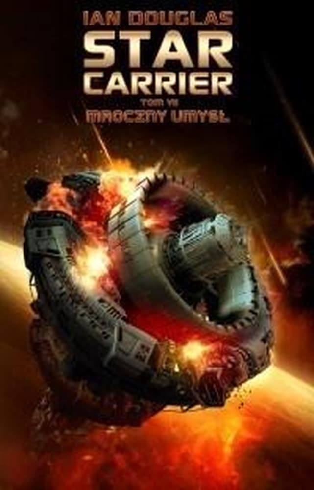 Star Carrier Tom 7 Mroczny umysł Trevor Gray