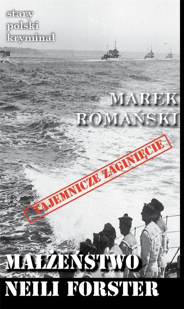 Neili Forster: Małżeństwo - Stary Polski Kryminał