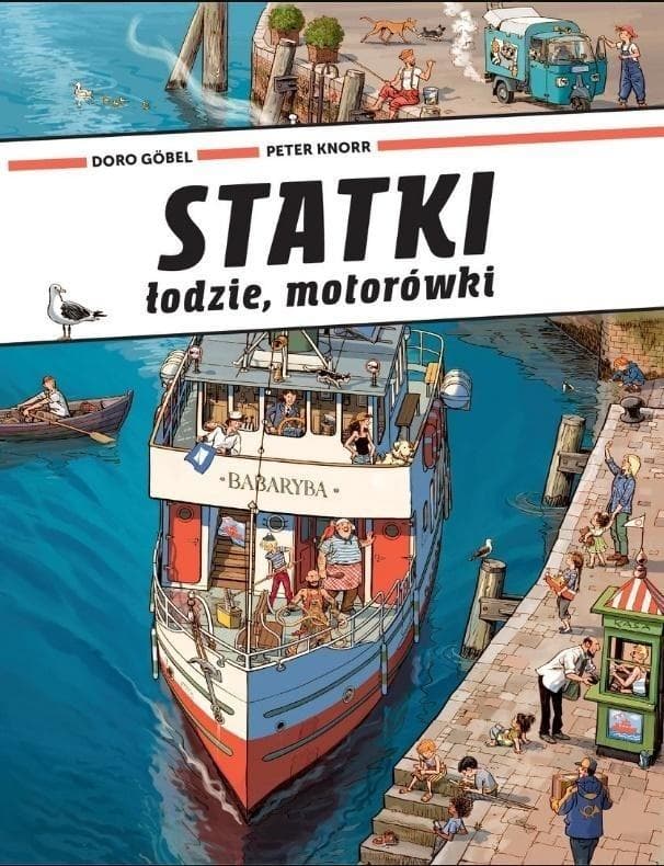 Statki, Łodzie, Motorówki - książka obrazkowa dla dzieci