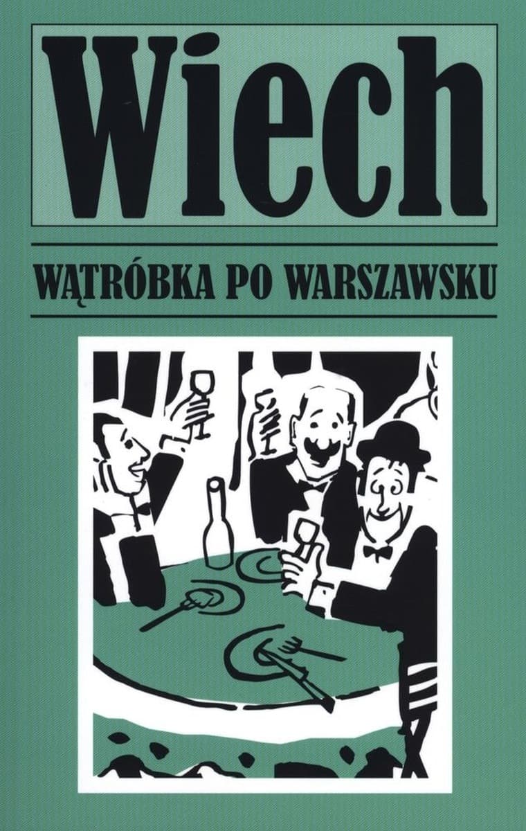 Stefan Wiechecki Opowiadania - Wątróbka po warszawsku
