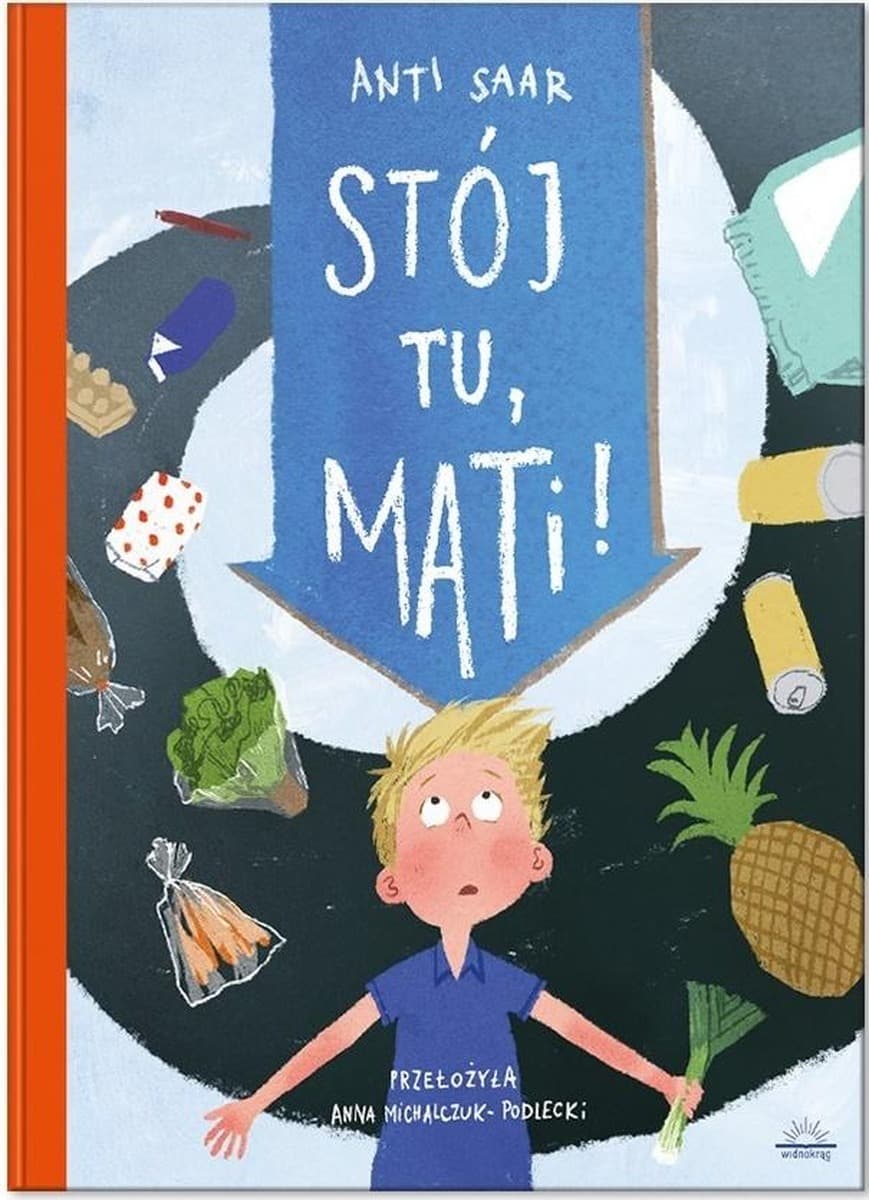Stój tu Mati! Opowiadanie dla dzieci od 7 lat