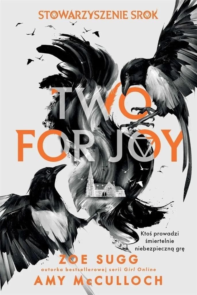 Stowarzyszenie Srok: Two for joy - Amy McCulloch; Zoe Sugg