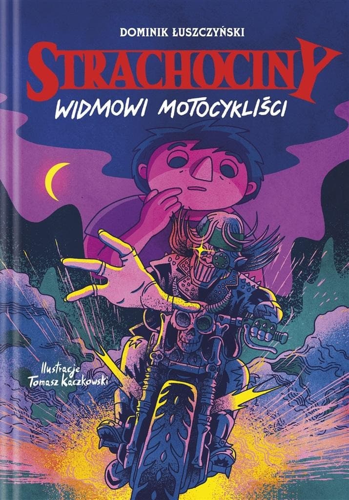 Strachociny Tom 3 Widmowi motocykliści - Dominik Łuszczyński