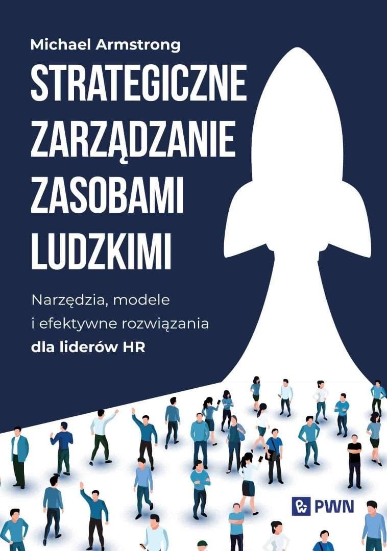 Strategiczne zarządzanie zasobami ludzkimi Michael Armstrong