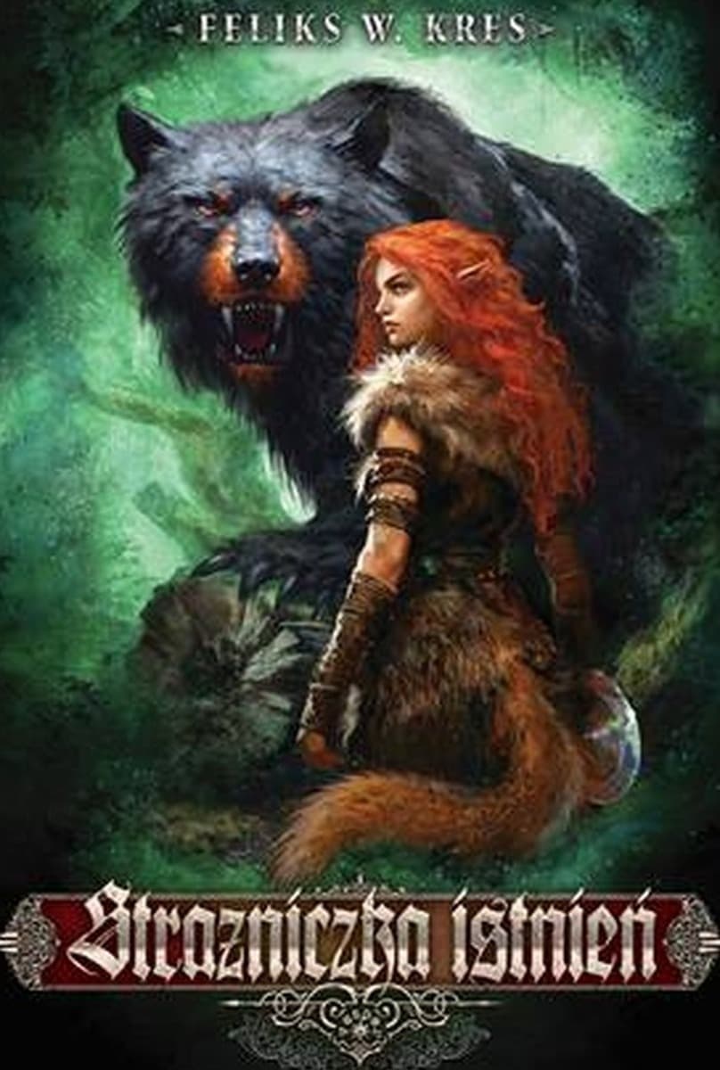 Strażniczka Istnień - powieść fantasy Feliksa W. Kres