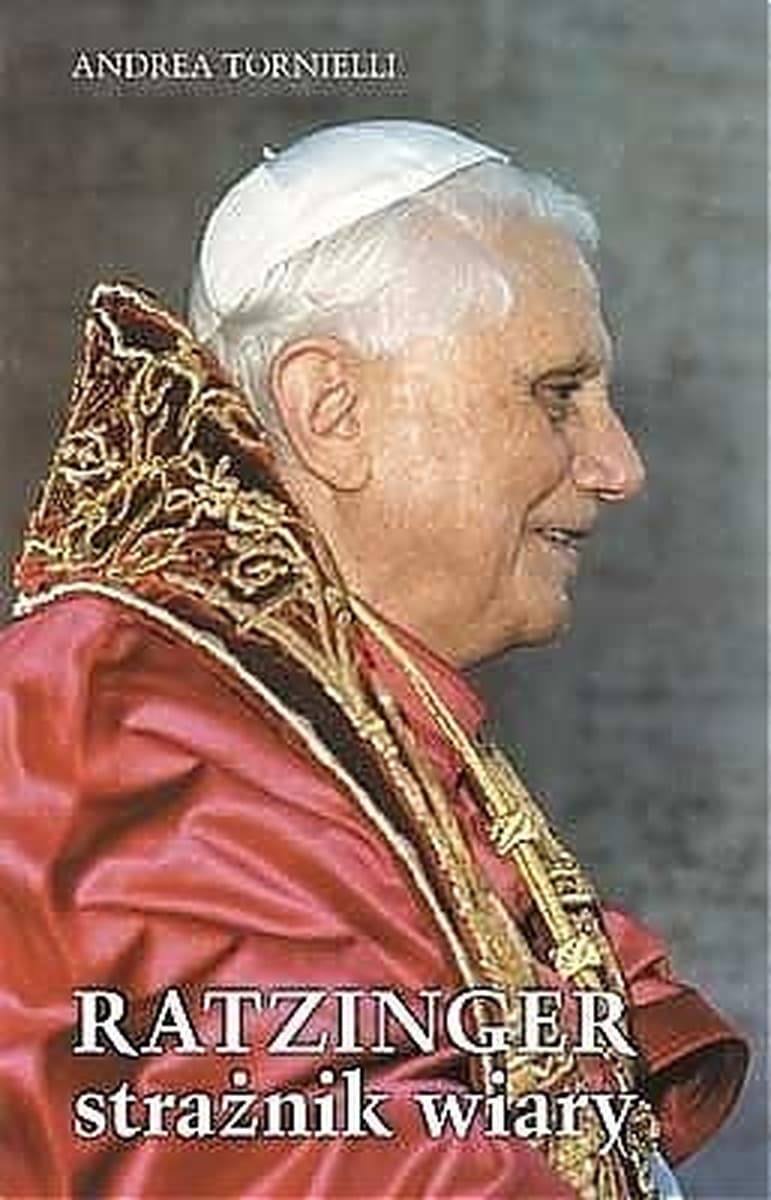 Strażnik wiary Ratzinger - Andrea Tornielli