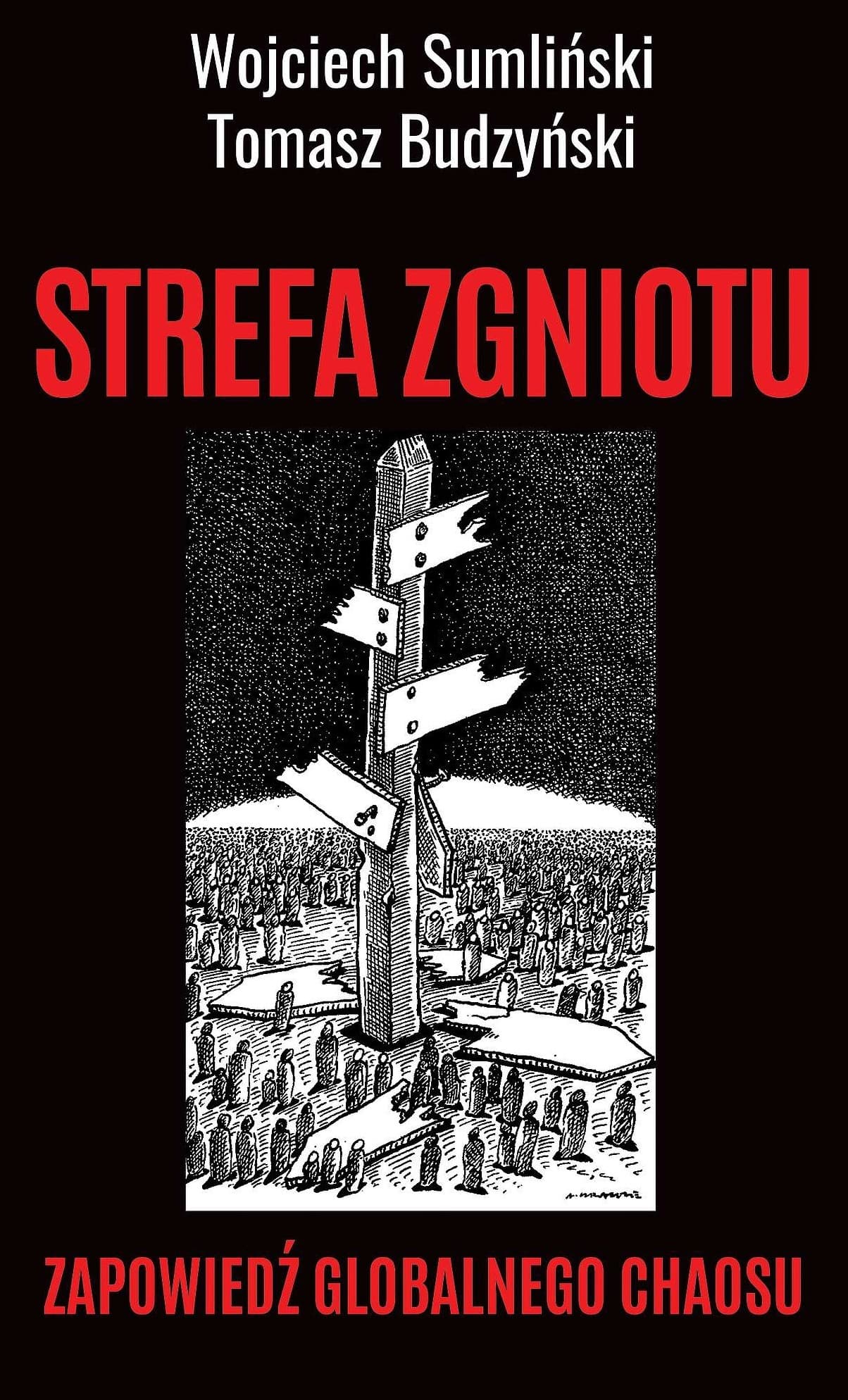 STREFA ZGNIOTU. Zapowiedź globalnego chaosu