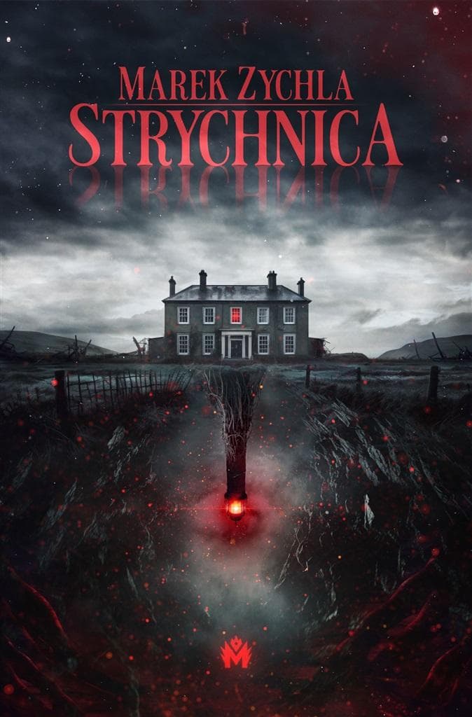 Strychnina - Marek Zychla, powieść o dorastaniu i odwadze