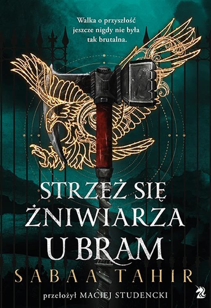 Strzeż się żniwiarza u bram. A z popiołów zrodzi się ogień. Tom 3