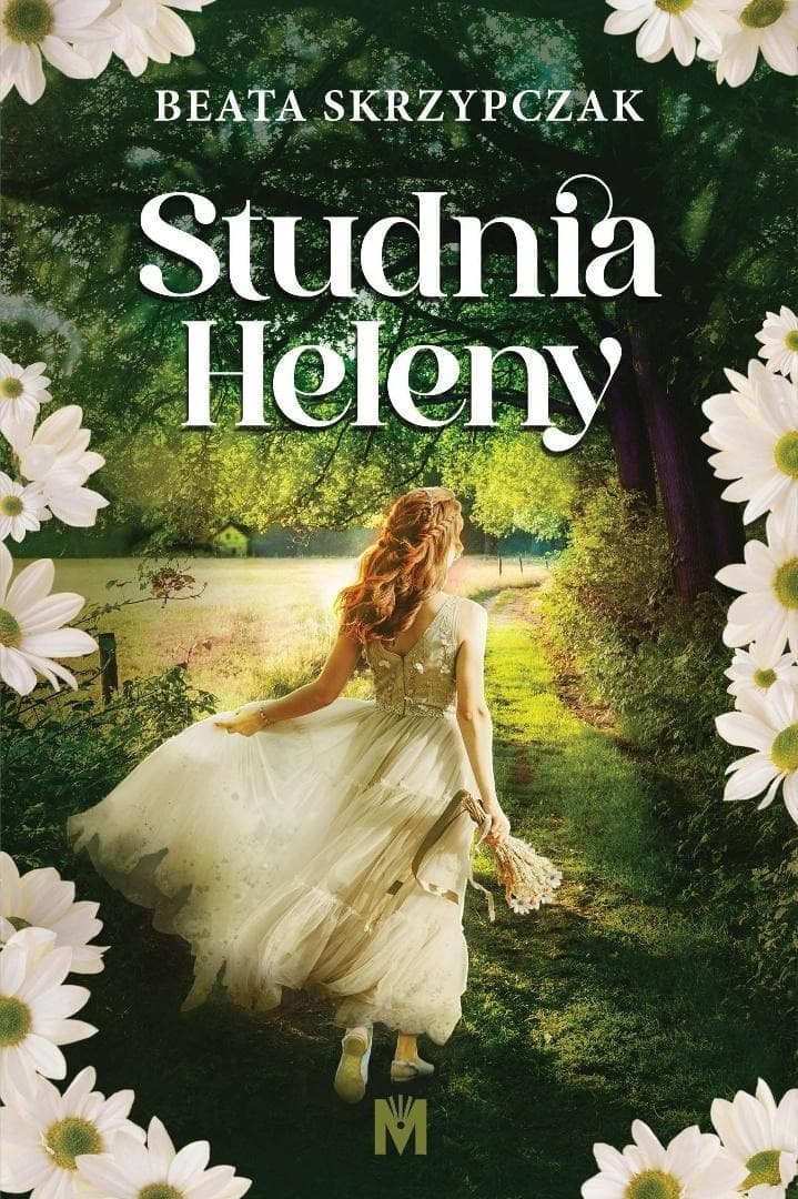 Studnia Heleny - Beata Skrzypczak, powieść obyczajowa