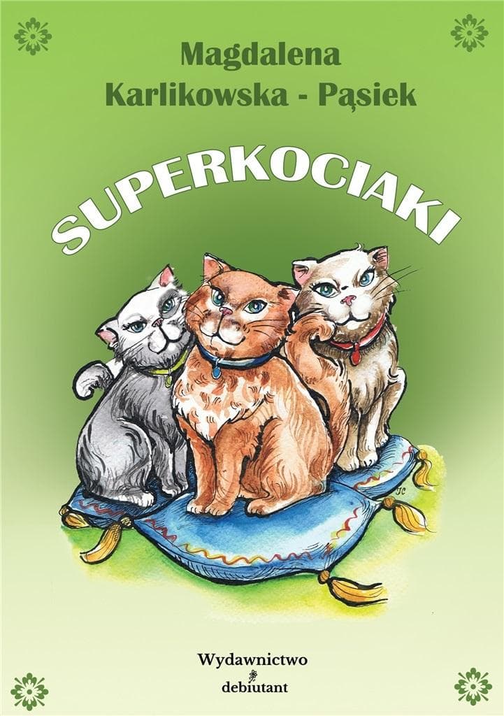 Superkociaki - bajka edukacyjna dla dzieci 4-8 lat