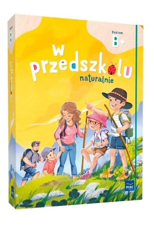 Superpakiet Edukacyjny W Przedszkolu Naturalnie Poziom B+