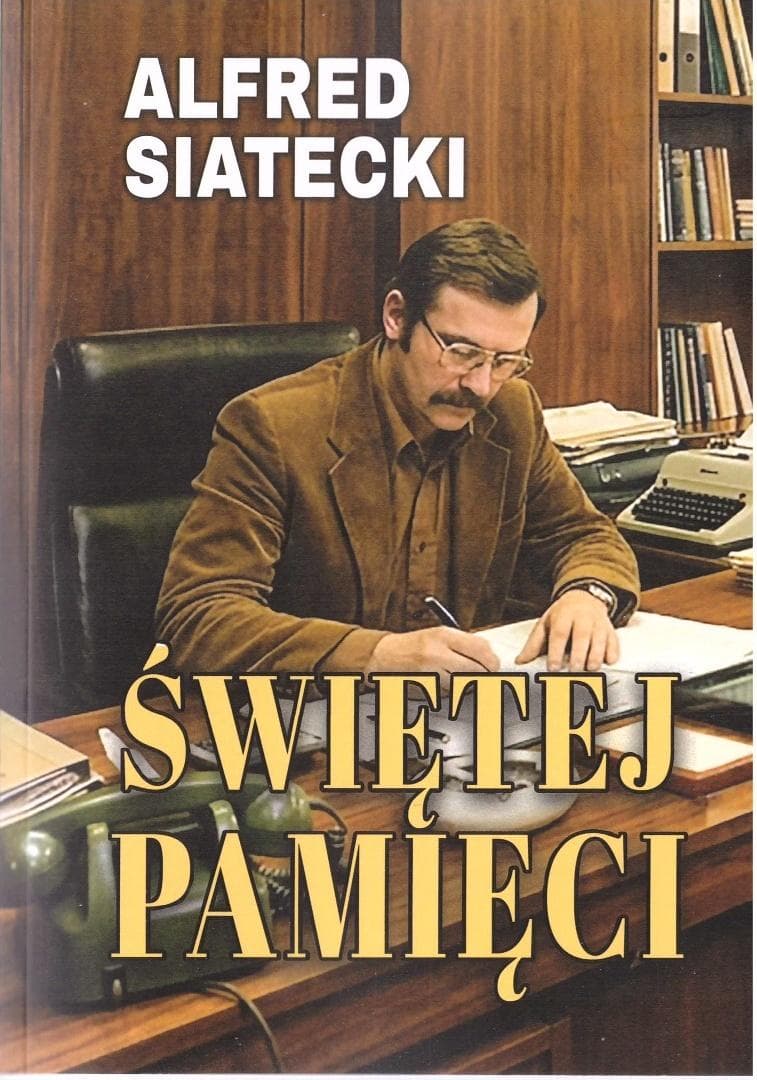 Świętej pamięci - Alfred Siatecki kryminał 430 stron