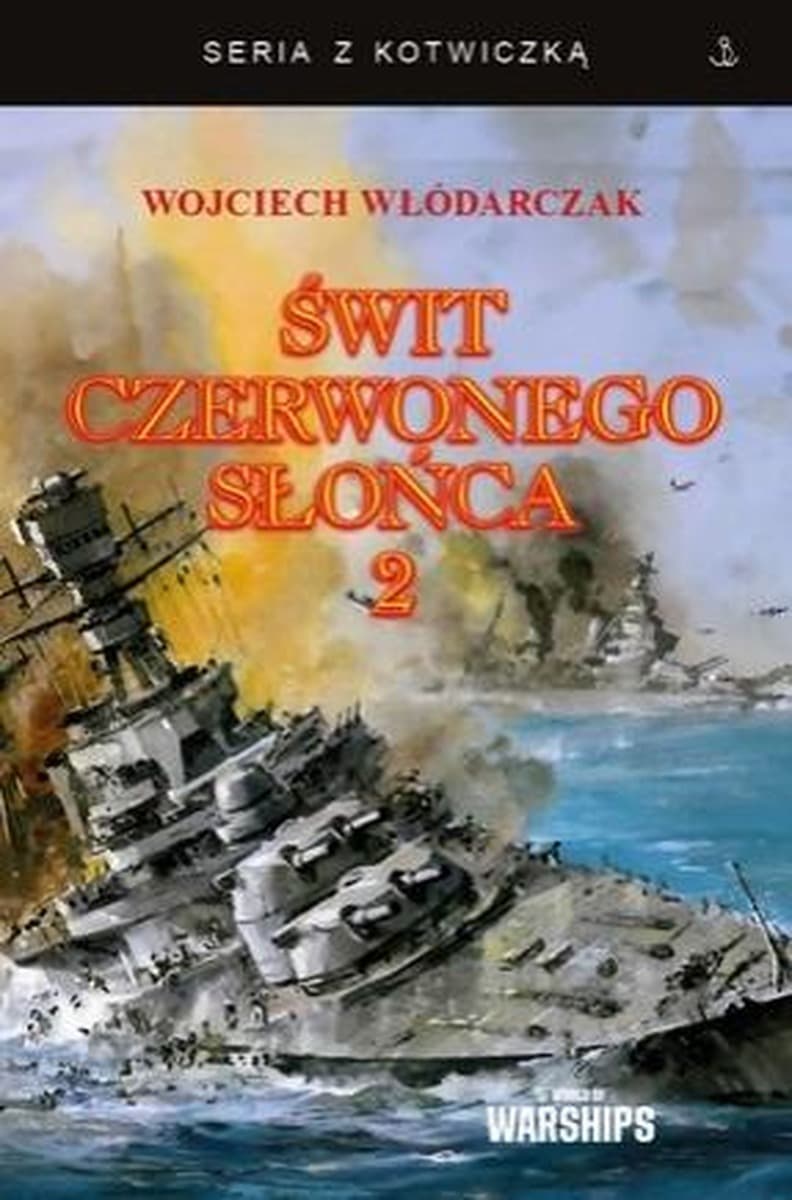 Świt Czerwonego Słońca T 2 – Wojciech Włódarczak