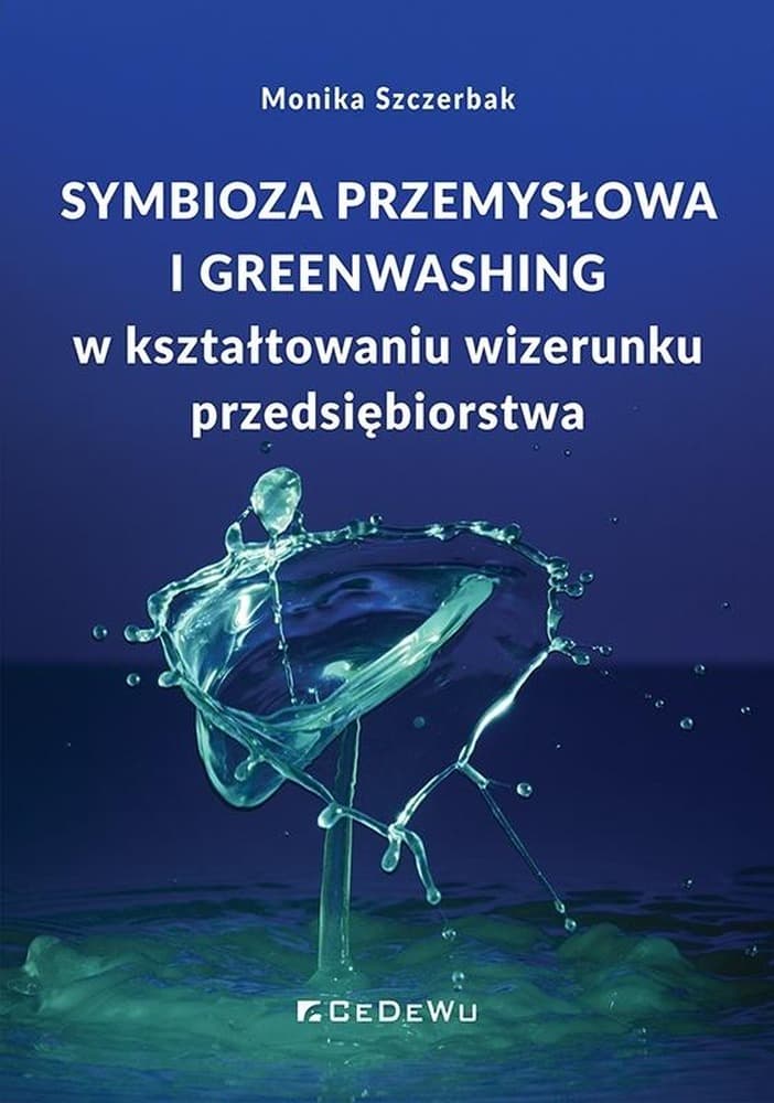 Symbioza przemysłowa i greenwashing - Monika Szczerbak, CeDeWu 2025
