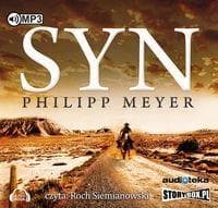 Audiobook Syn - Philipp Meyer saga teksańskiej rodziny
