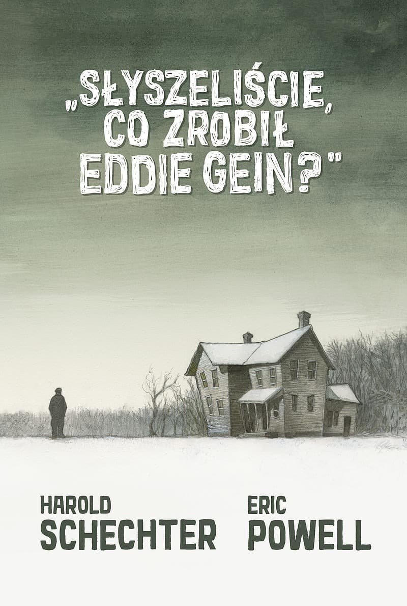 Słyszeliście, co zrobił Eddie Gein? wyd. 2