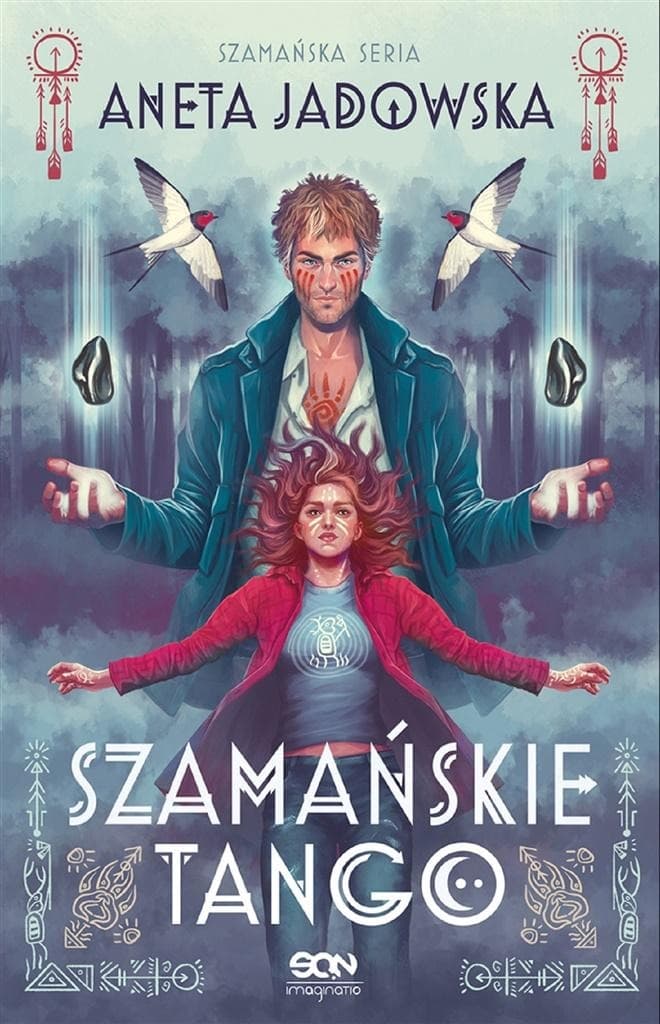 Szamańskie tango. Trylogia szamańska. Tom 2 wyd. brak