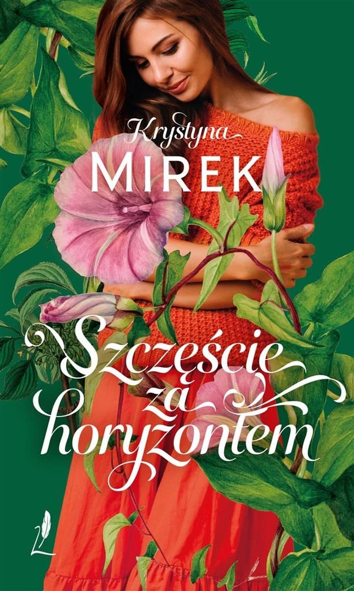 Szczęście za horyzontem - Krystyna Mirek - powieść obyczajowa