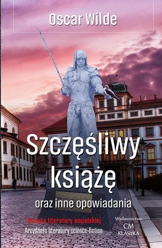 Szczęśliwy książę oraz inne opowiadania Oscar Wilde