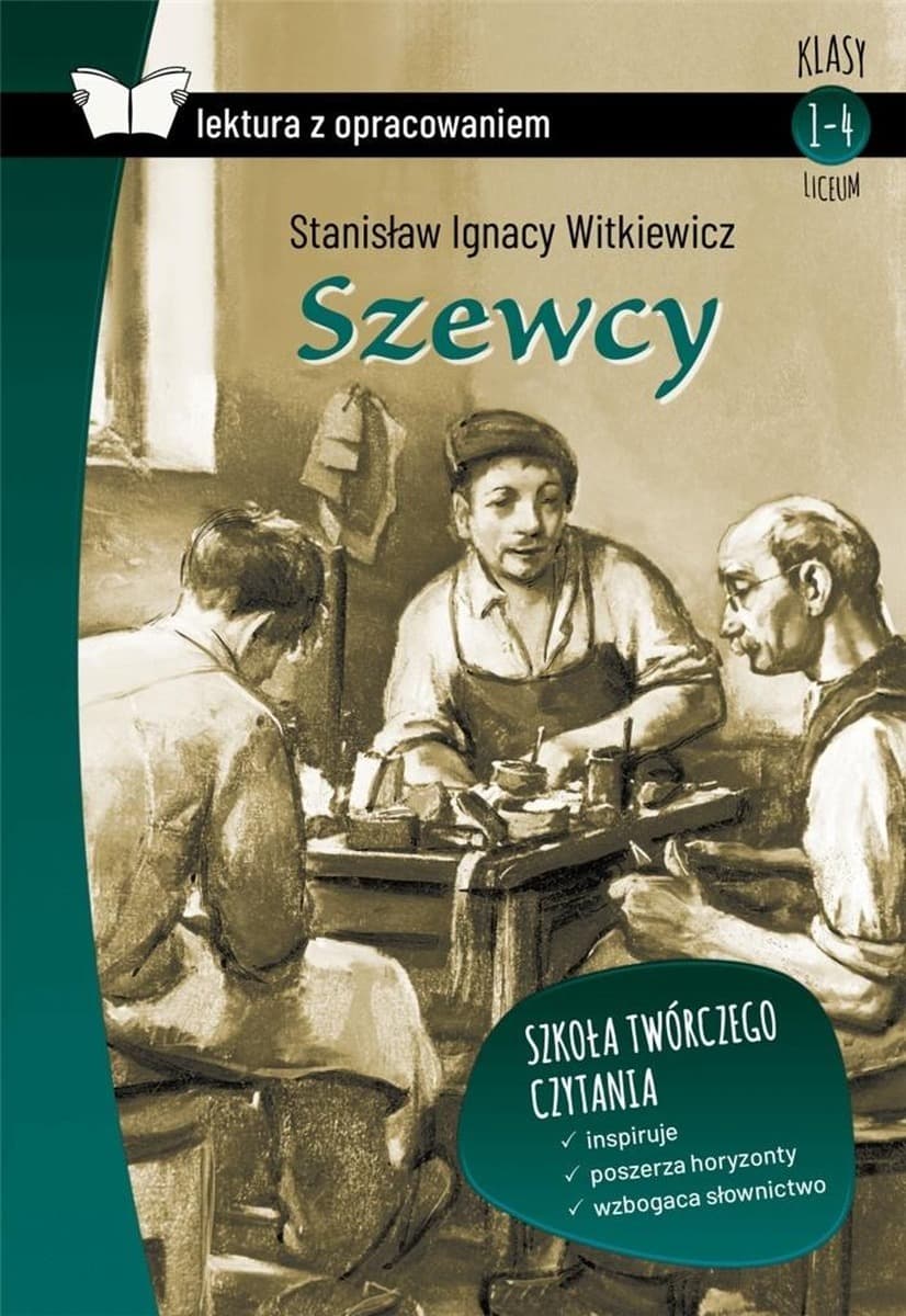 Szewcy. Lektura szkolna z opracowaniem dla uczniów i nauczycieli