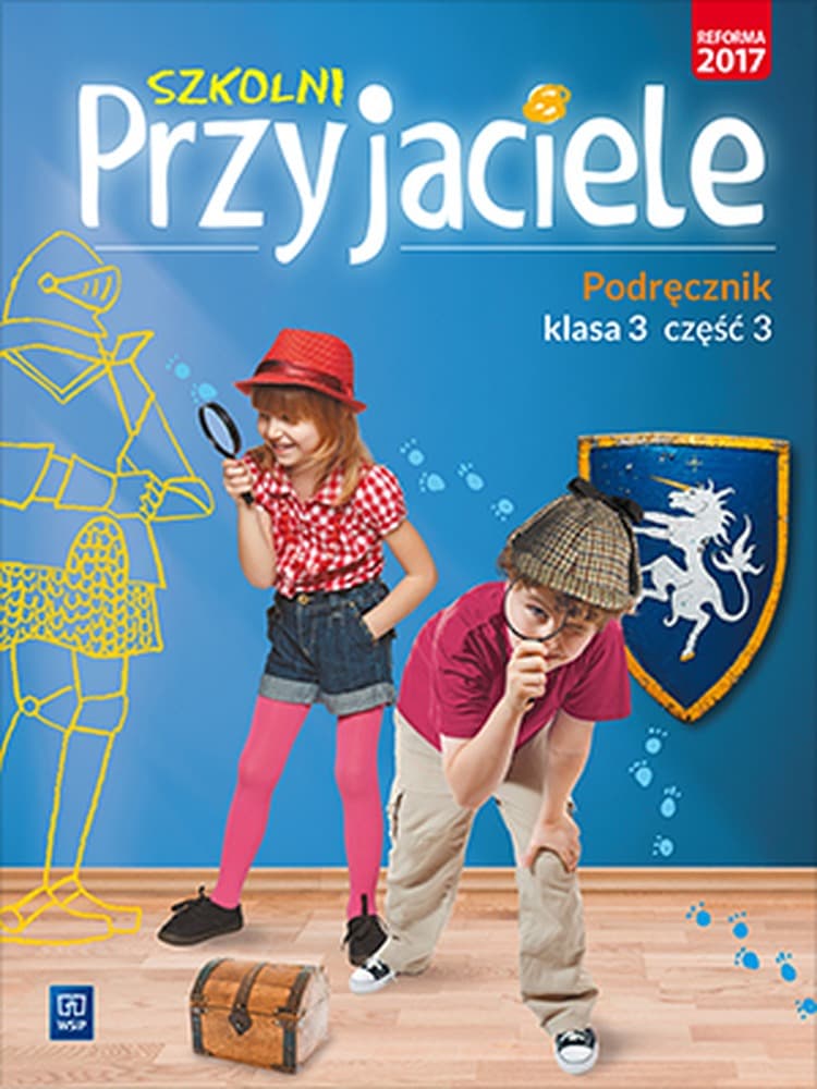 Szkolni Przyjaciele klasa 3 część 3 podręcznik do edukacji wczesnoszkolnej