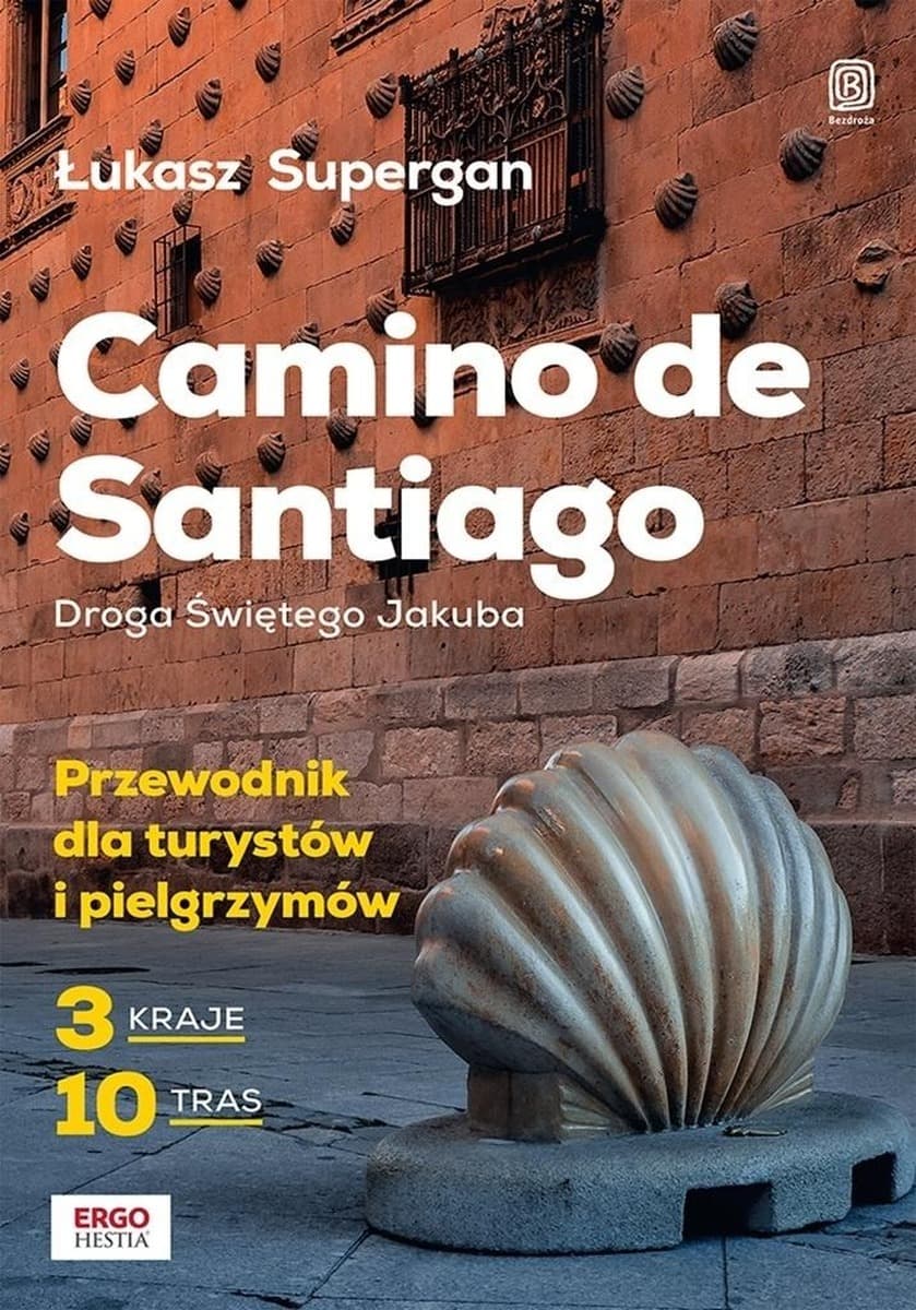 Szlaki Santiago. Droga Świętego Jakuba przewodnik
