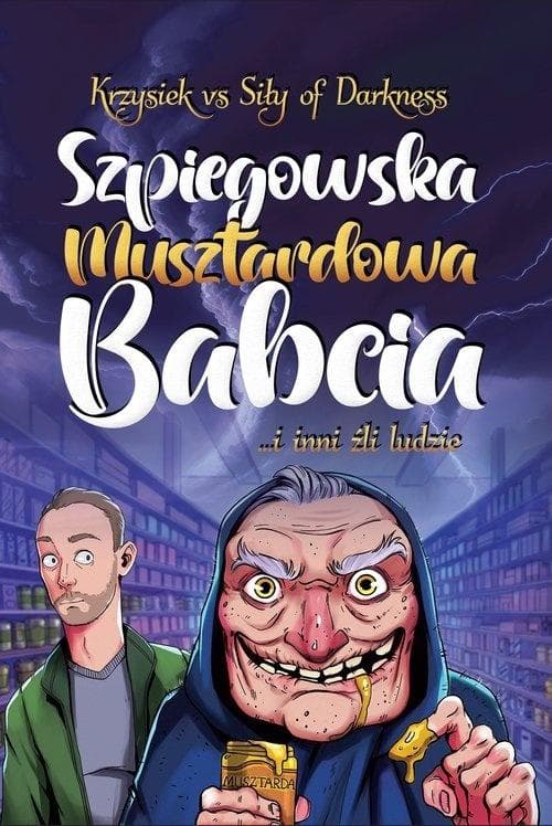 Szpiegowska Musztardowa Babcia - Zbiór Opowiadań Krzysztofa Detyny