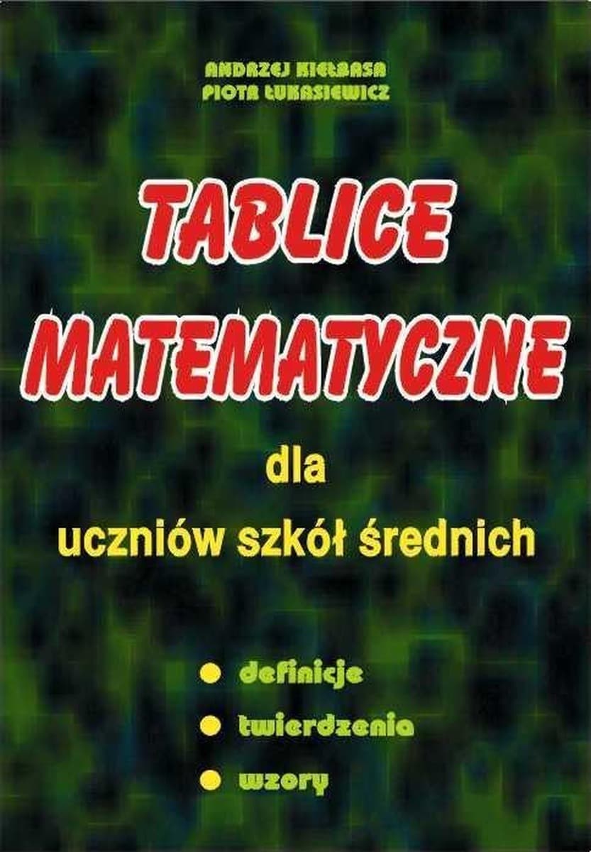 Tablice matematyczne - Dla uczniów szkół średnich