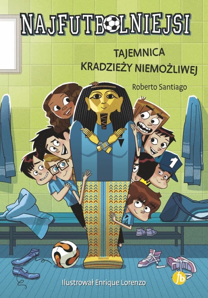 Najfutbolniejsi. Tajemnica kradzieży niemożliwej Tom 5 wydanie 2