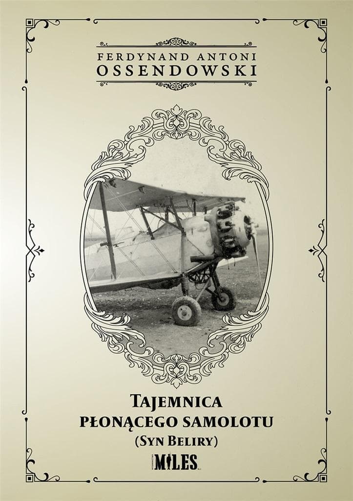 Tajemnica płonącego samolotu (Syn Beliry) - Antoni Ossendowski Ferdynand