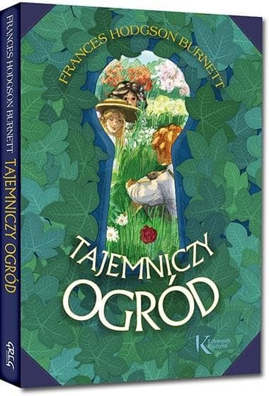 Tajemniczy ogród Frances Hodgson Burnett